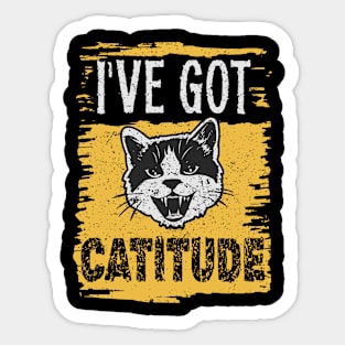 Funny I've Got Catitude Distressed Design Sticker